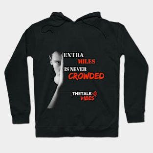 Extra Miles Is Never Crowded Design - Black Hoodie